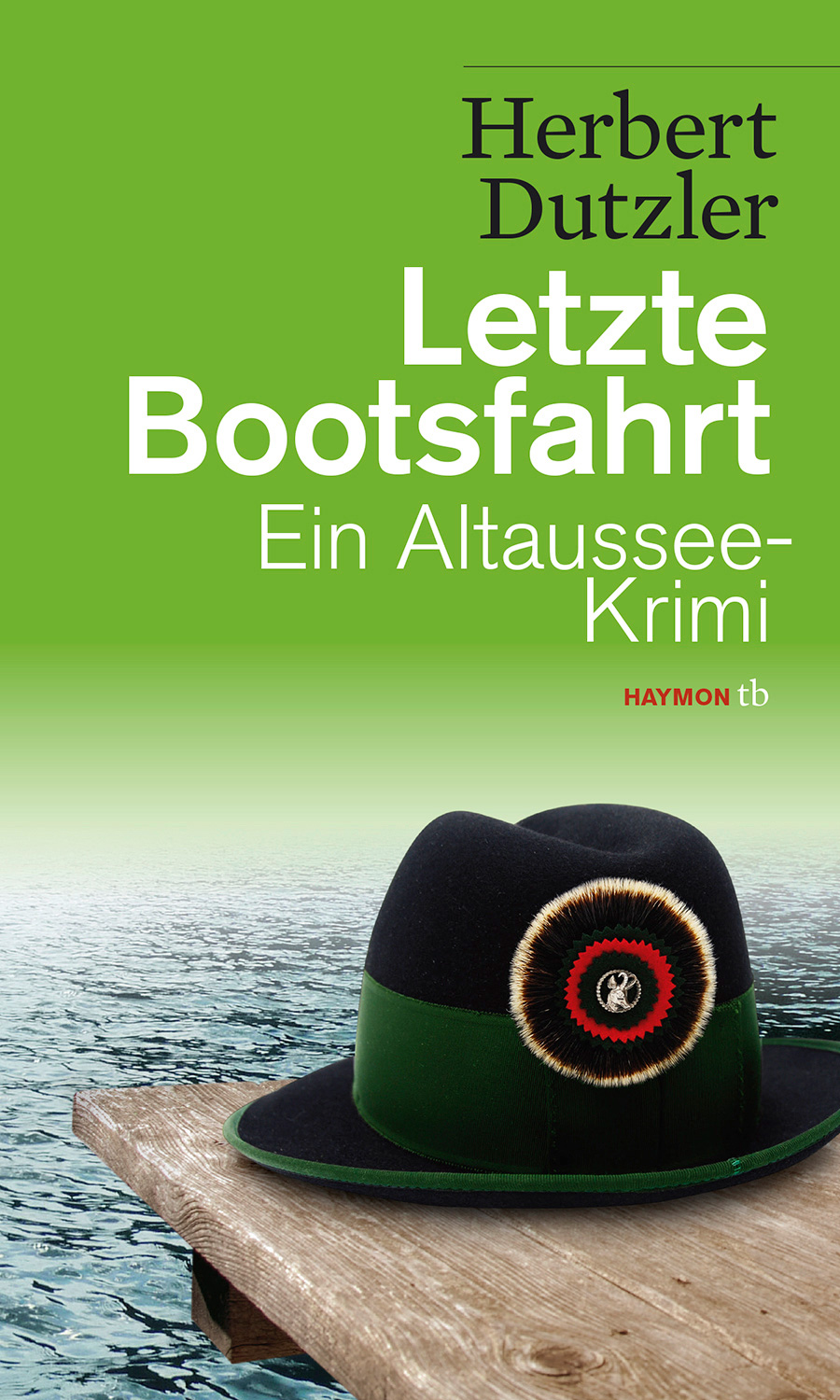 Letzte Bootsfahrt von Herbert Dutzler (Foto: Haymon Verlag)