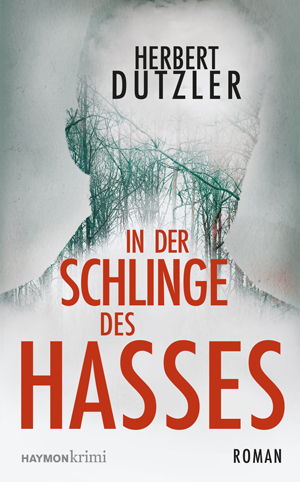 In der Schlinge des Hasses 