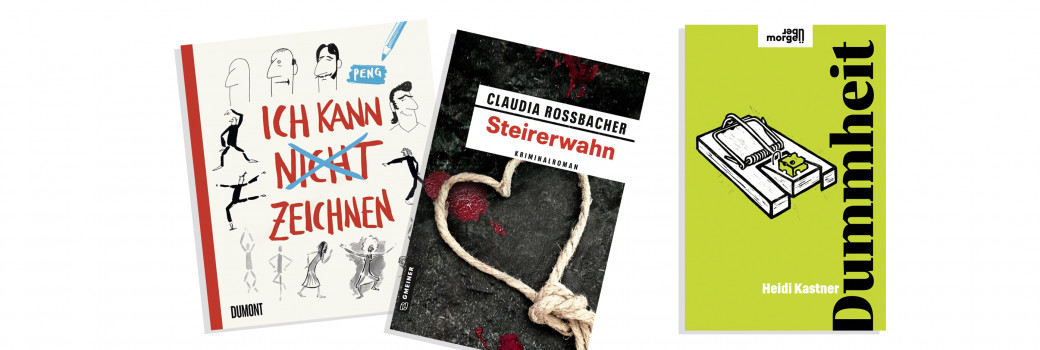 Steirerkrimi, Zeichenschule  und ein Sachbuch über die Dummheit