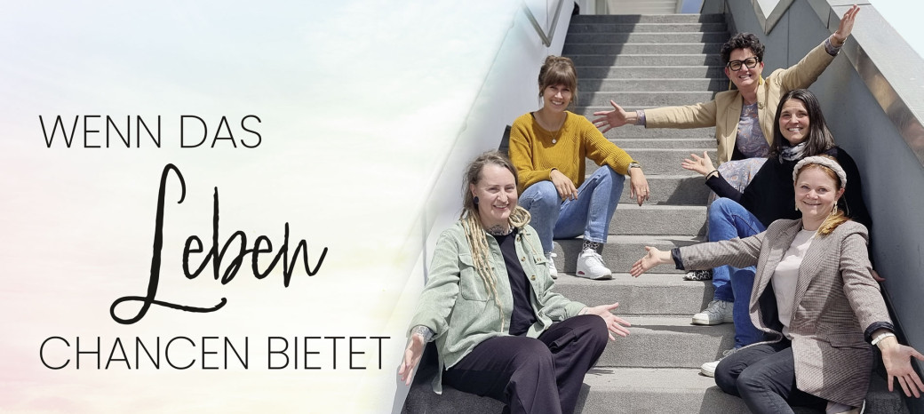 Wenn das Leben Chancen bietet – Eine Kolumne des Psychosozialen Netzwerks Liezen