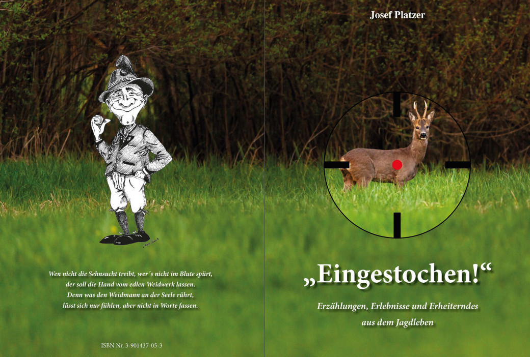 Das heimische Jagdwesen in Wort und Bild