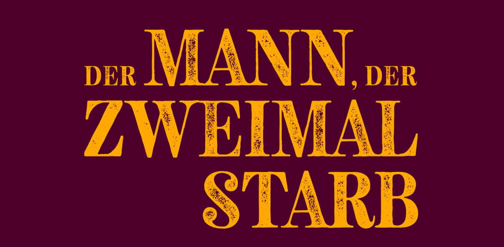 „Der Mann, der zweimal starb”