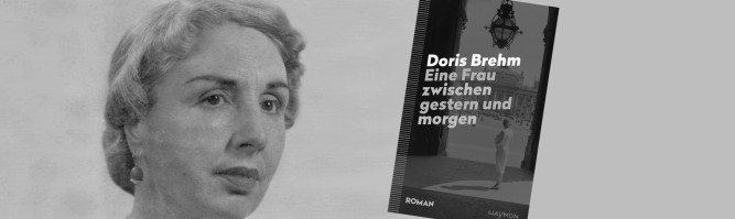 Doris Brehm – Eine Frau zwischen gestern und morgen