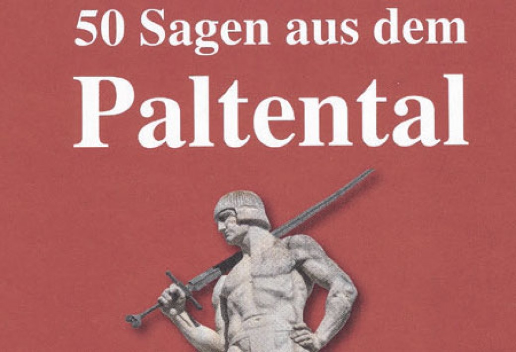 Gesammeltes Volksgut aus dem Paltental